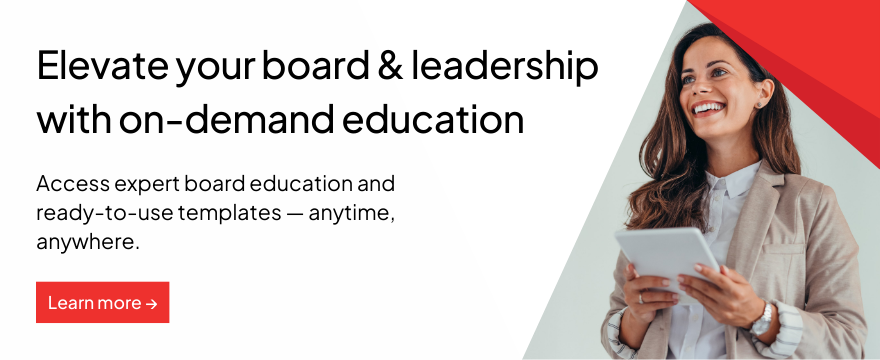 Elevate your board & leadership with on-demand education